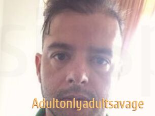 Adultonlyadultsavage