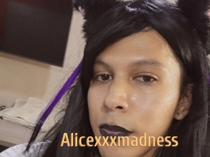 Alicexxxmadness