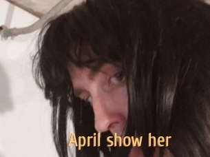 April_show_her