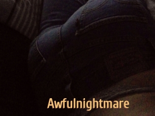 Awfulnightmare