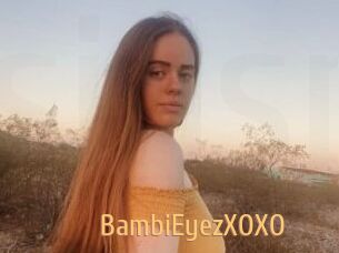 BambiEyezXOXO