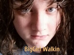 BigGirl_Walkin