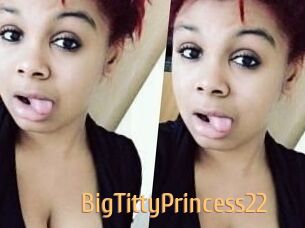 BigTittyPrincess22