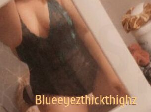 Blueeyezthickthighz