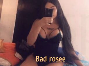 Bad_rosee