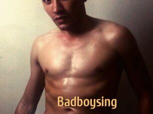 Badboysing