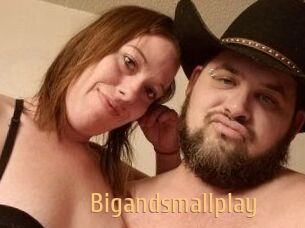 Bigandsmallplay