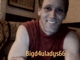 Bigd4uladys66