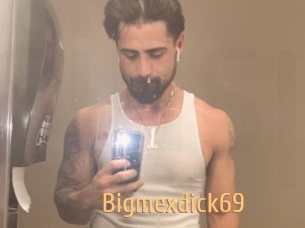 Bigmexdick69