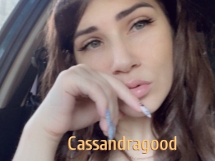 Cassandragood