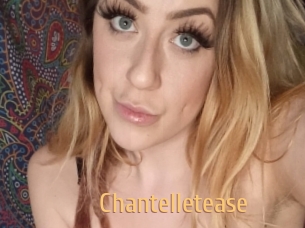 Chantelletease