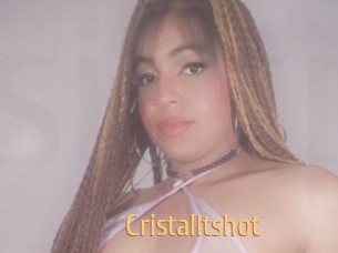 Cristalltshot