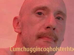 Cumchuggincoqholsterhtx