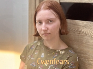 Cwenfears