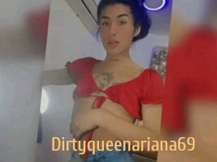 Dirtyqueenariana69