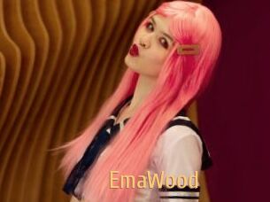 EmaWood