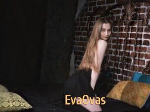 EvaOvas