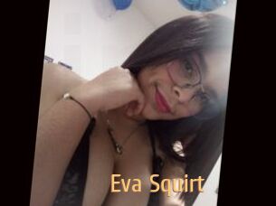 Eva_Squirt