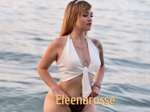 Eleenarosse