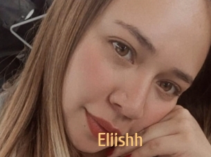 Eliishh