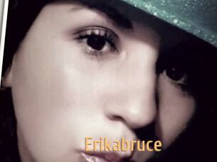 Erikabruce