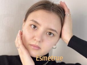 Esmetrue