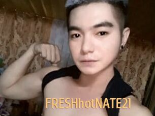 FRESHhotNATE21