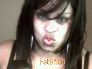 FatBitch