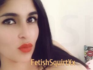 FetishSquirtXx