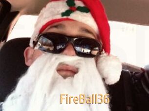 FireBall36