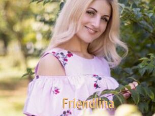 Friendlina