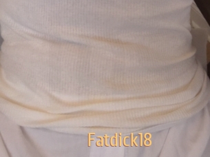 Fatdick18