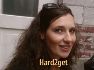 Hard2get