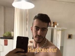 Hardouceur