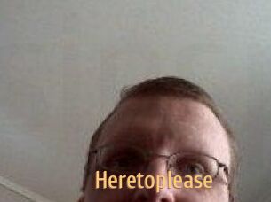 Heretoplease