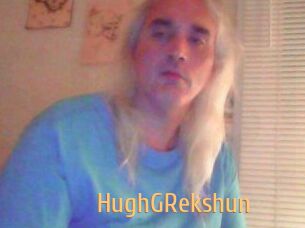 HughGRekshun