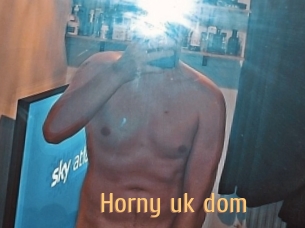 Horny_uk_dom