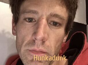 Hunkadunk