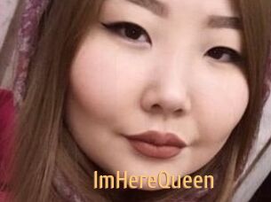 ImHereQueen