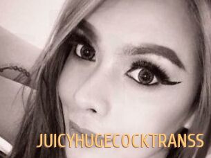 JUICYHUGECOCKTRANSS