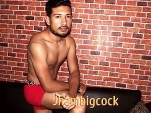 Jhambigcock