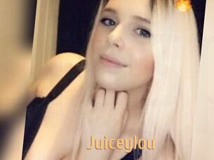 Juiceylou