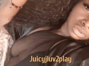 Juicyjluv2play