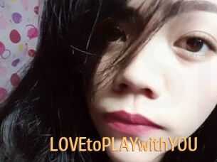 LOVEtoPLAYwithYOU