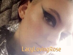 LacyLovingRose