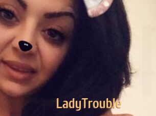 LadyTrouble