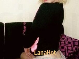 LanaHot