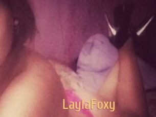 LaylaFoxy