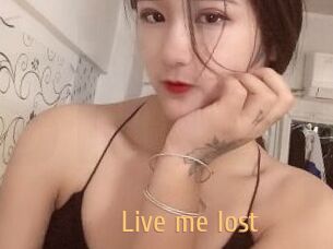 Live_me_lost