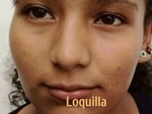 Loquilla